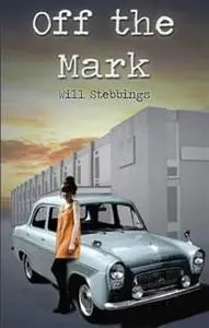 «Off the Mark» by Will Stebbings