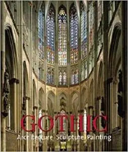 Gothic: Architecture, Sculpture, Painting