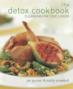 The Detox Cookbook: Cleansing for Food Lovers (Repost)