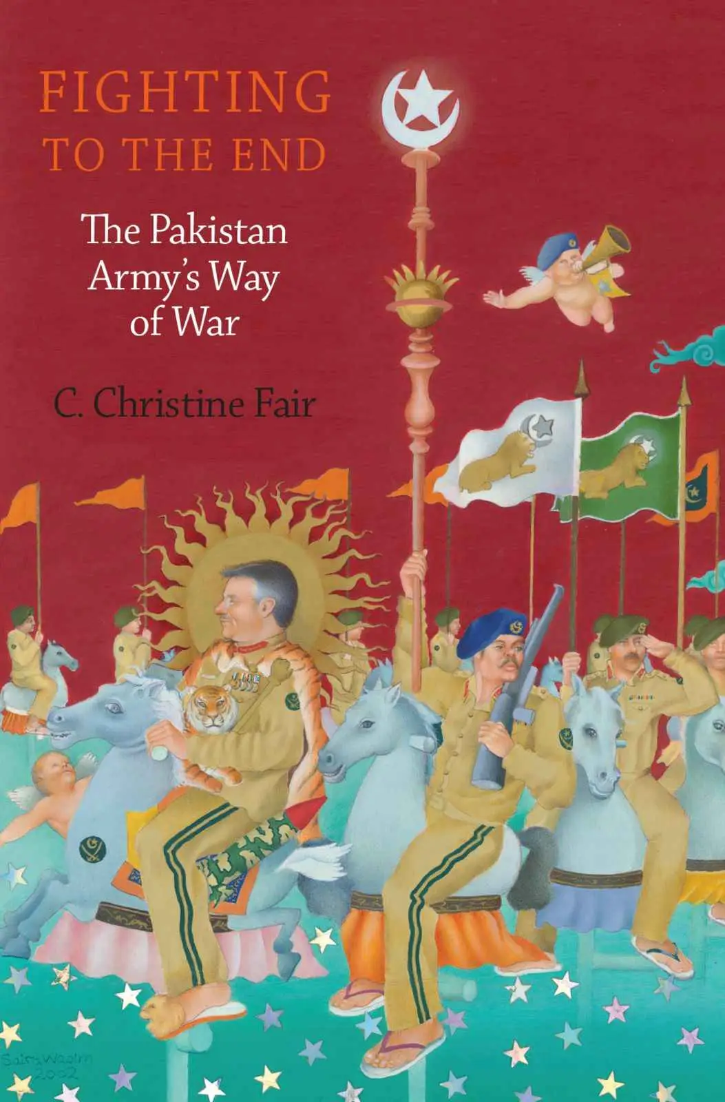 Fighting to the End: The Pakistan Army's Way of War