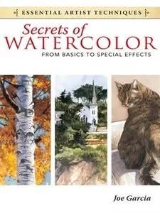Secrets of Watercolor: From Basics to Special Effects (repost)