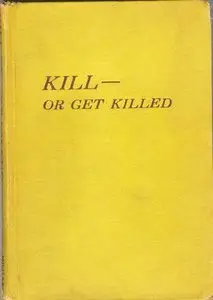 Kill or Get Killed (1943) (Repost)
