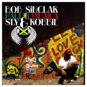Bob Sinclar, Sly & Robbie - Made In Jamaica (2010)