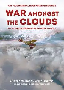 «War Amongst the Clouds» by Chris White, Hugh White