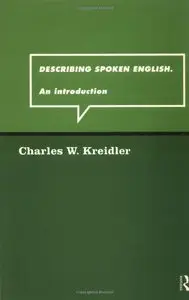 Describing Spoken English: An Introduction (repost)