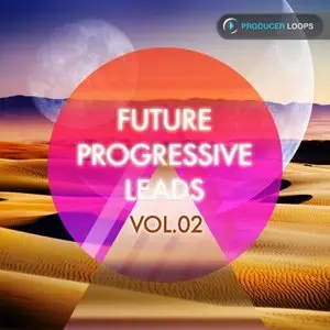 Producer Loops Future Progressive Leads Vol.2