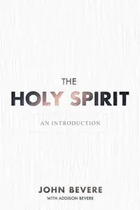 The Holy Spirit: An Introduction (repost)