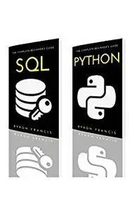 Programming For Beginners : 2 Manuscripts - SQL & PYTHON