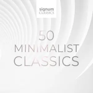 VA - 50 Minimalist Classics (2008/2019)