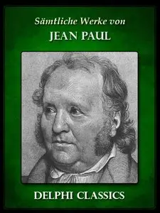 Delphi Saemtliche Werke von Jean Paul (Repost)