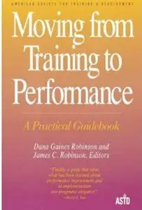 Moving from Training to Performance, A Practical Guidebook [Repost]