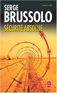 Sécurité absolue - Serge Brussolo