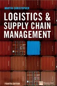 Logistics and Supply Chain Management, 4th Edition (repost)