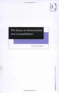 The Stoics On Determinism And Compatibilism (Repost)