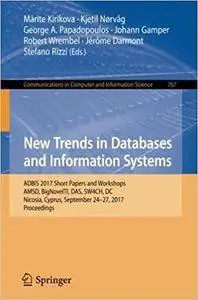 New Trends in Databases and Information Systems: ADBIS 2017 Short Papers and Workshops