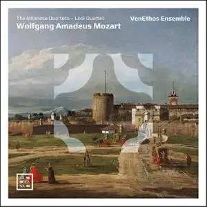 VenEthos Ensemble - Mozart: The Milanese Quartets - Lodi Quartet (2022)