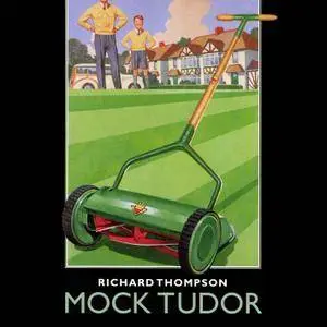 Richard Thompson - Mock Tudor (1999/2016) [Official Digital Download 24-bit/192kHz]