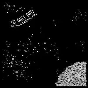 The Milk Carton Kids - The Only Ones (2019)