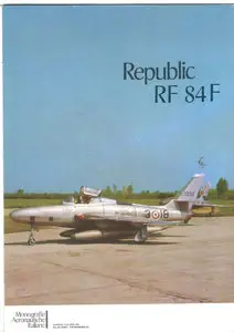 Republic RF 84F (Monografie Aeronautiche Italiane 16/137)