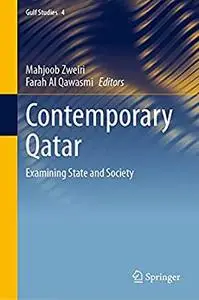 Contemporary Qatar: Examining State and Society