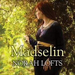 «Madselin» by Norah Lofts