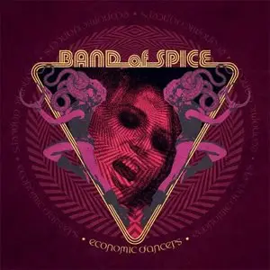 Band Of Spice - Economic Dancers (2015)