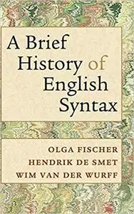 A Brief History of English Syntax