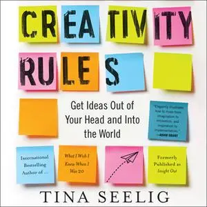 «Creativity Rules» by Tina Seelig