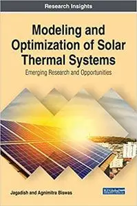 Modeling and Optimization of Solar Thermal Systems