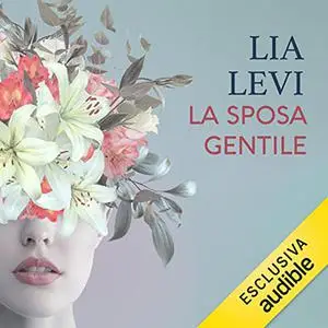 «La sposa gentile» by Lia Levi