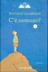 Jostein Gaarder – C’è nessuno?