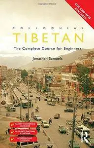 Colloquial Tibetan: The Complete Course for Beginners (Colloquial Series)