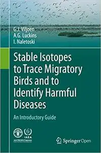 Stable Isotopes to Trace Migratory Birds and to Identify Harmful Diseases: An Introductory Guide (Repost)