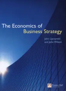Economics of Business Strategy (Repost)