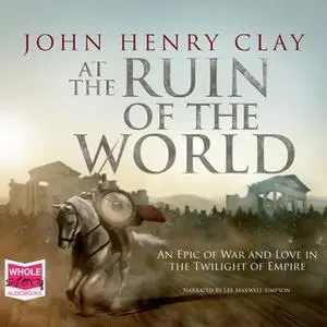 «At The Ruin of the World» by John Henry Clay
