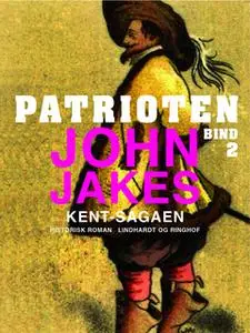 «Patrioten» by John Jakes