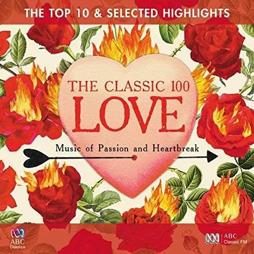 The Classic 100 Love - The Top 10 And Selected Highlights (2017)