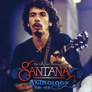Santana - The Anthology '68-'69 - The Early San Francisco Years (2012)