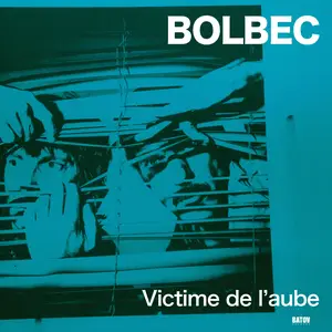 Bolbec - Victime De L'aube (2024) [Official Digital Download]