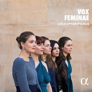Les Kapsber'girls - Vox Feminae: Strozzi, Bembo, Kapsberger, Leonarda, Campana, Caccini, Pasquini, Quinciani (2025)