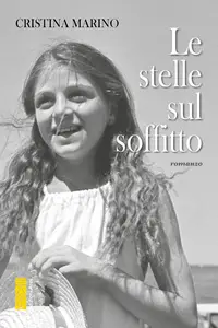 Le stelle sul soffitto - Cristina Marino