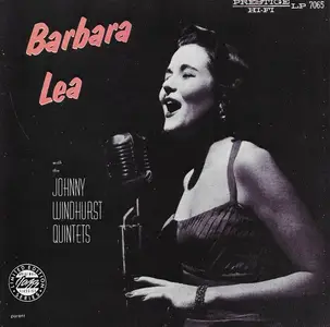 Barbara Lea - Barbara Lea With The Johnny Windhurst Quintets (1956) [Reissue 2011]