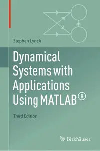 Dynamical Systems with Applications Using MATLAB®, 3rd Edition