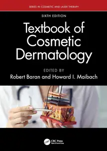 Textbook of Cosmetic Dermatology, 6th Edition