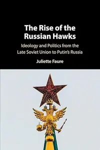 The Rise of the Russian Hawks