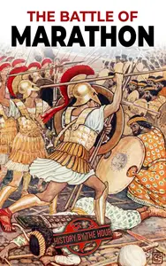 The Battle of Marathon (History's Greatest Battles)