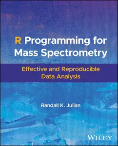 R Programming for Mass Spectrometry: Effective and Reproducible Data Analysis