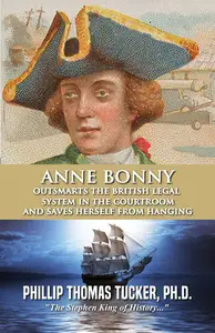 Anne Bonny Outsmarts the British Legal System in the Courtroom and Saves Herself from Hanging