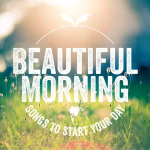 VA - Beautiful Morning: Songs To Start Your Day (2025)