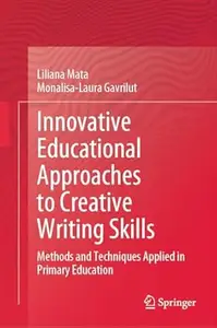 Innovative Educational Approaches to Creative Writing Skills